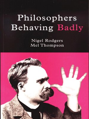 cover image of Philosophers Behaving Badly